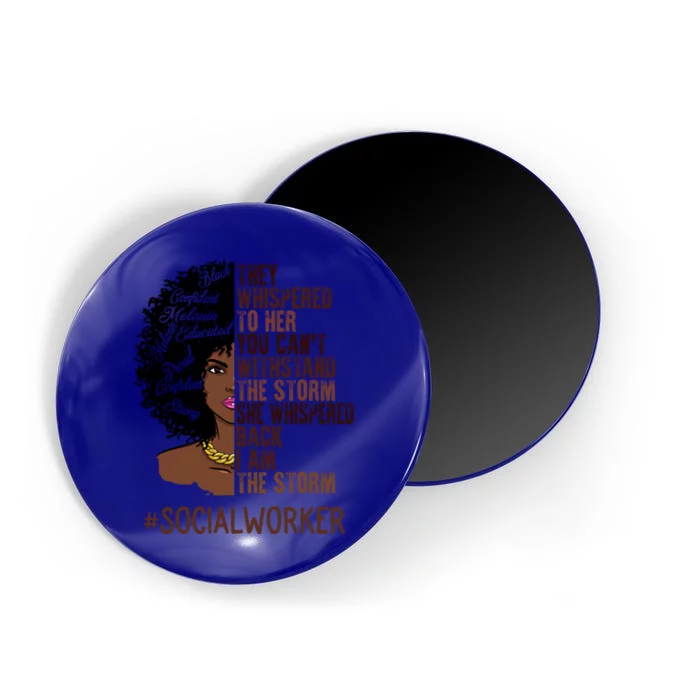 I Am The Storm Social Worker African American Gift Magnet