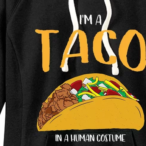 Im A Taco In A Human Costume Halloween Cosplay Easy Outfit Women's Fleece Hoodie