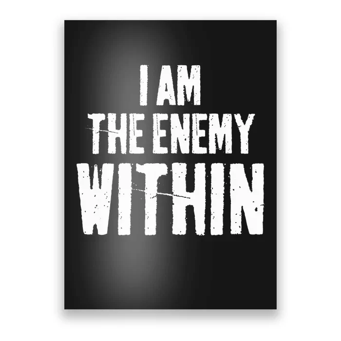 I Am The Enemy Within Pun Vintage The Enemy Within Poster