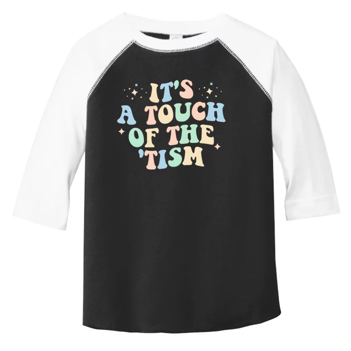 ItS A Touch Of The Tism Autism Month Toddler Fine Jersey T-Shirt