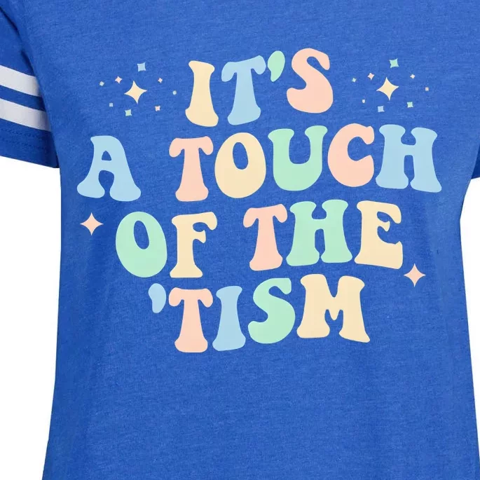 ItS A Touch Of The Tism Autism Month Enza Ladies Jersey Football T-Shirt