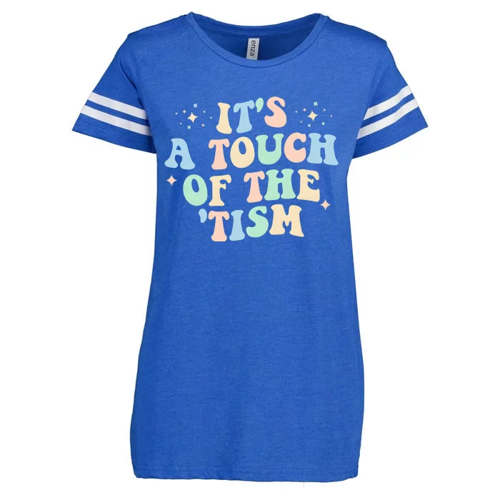 ItS A Touch Of The Tism Autism Month Enza Ladies Jersey Football T-Shirt