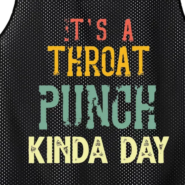 ItS A Throat Punch Kinda Day Mesh Reversible Basketball Jersey Tank