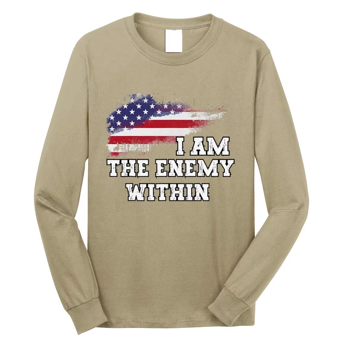 I Am The Enemy Within Gift Long Sleeve Shirt