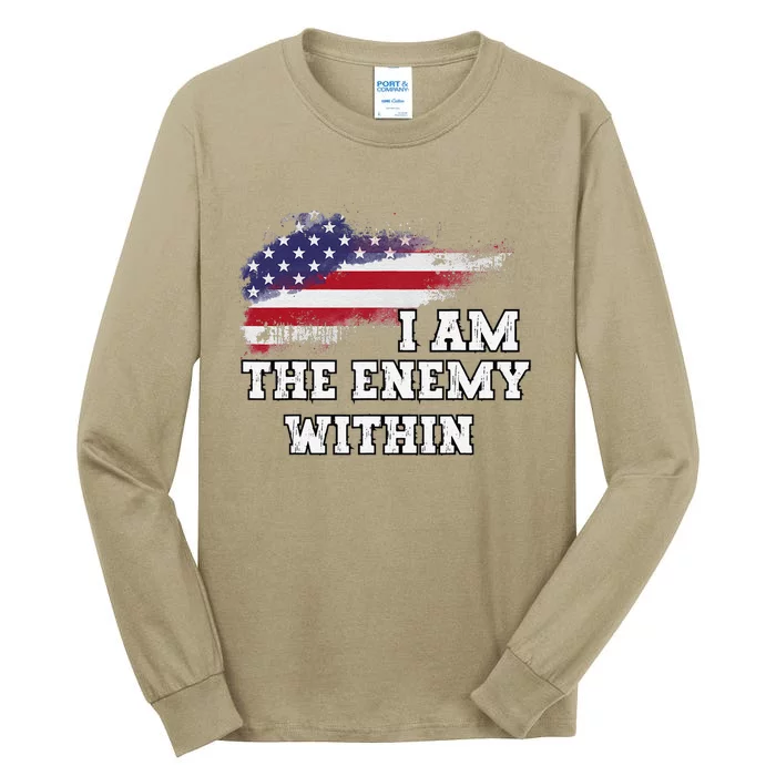 I Am The Enemy Within Gift Tall Long Sleeve T-Shirt