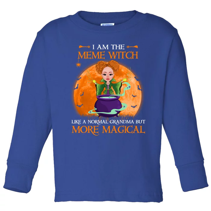 I Am The Meme Witch It Like A Normal Grandma But More Gift Toddler Long Sleeve Shirt