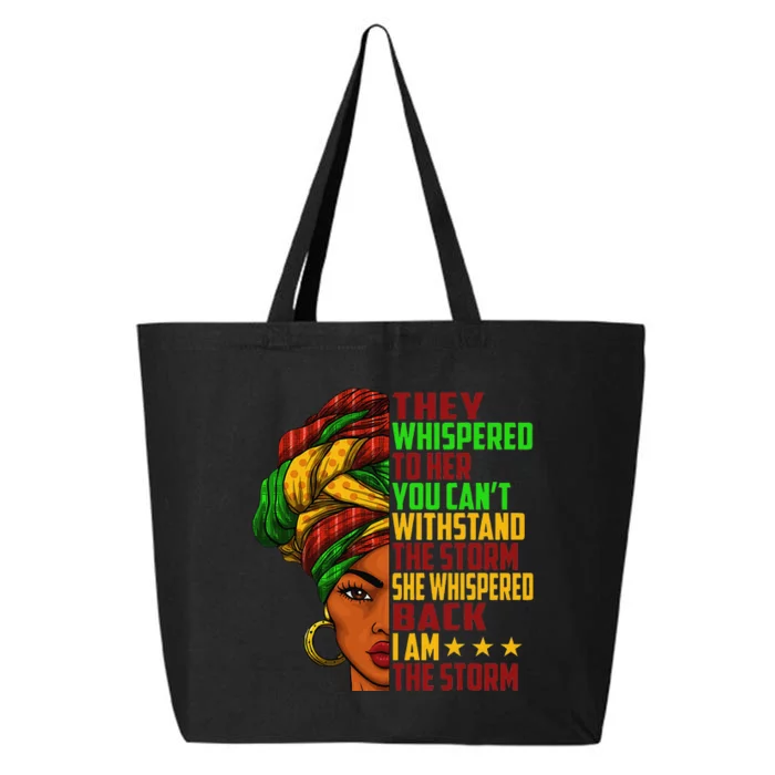 I am The Storm Wo Juneteenth Black History Month 25L Jumbo Tote