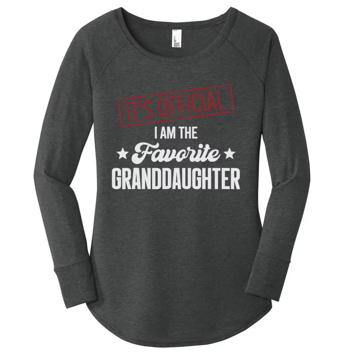 I Am The Favorite Granddaughter Funny Women's Perfect Tri Tunic Long Sleeve Shirt