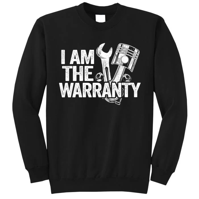 I Am The Warranty Race Car Parts Repair Guy Funny Mechanic Sweatshirt