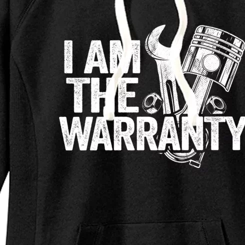 I Am The Warranty Race Car Parts Repair Guy Funny Mechanic Women's Fleece Hoodie