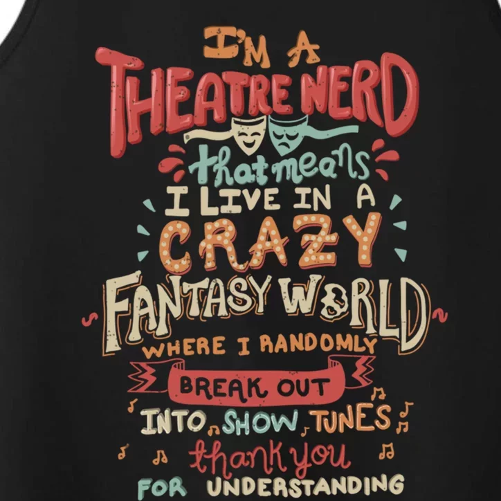 Im A Theatre Nerd Funny Drama Rehearsal Cool Gift Performance Tank