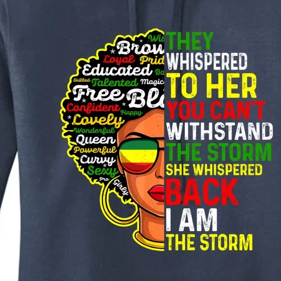 I Am The Storm Juneteenth Black History Month Gift Women's Pullover Hoodie