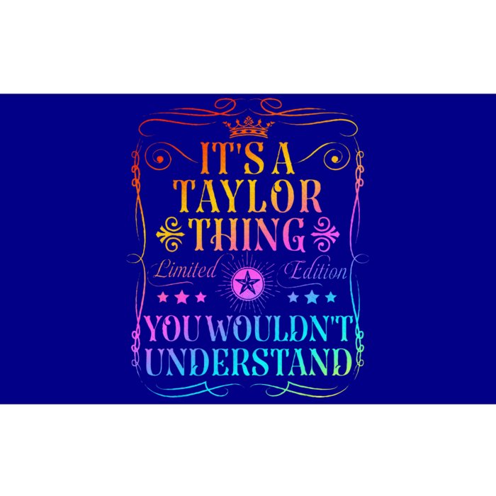 Its A Taylor Thing You Wouldn't Understand Bumper Sticker