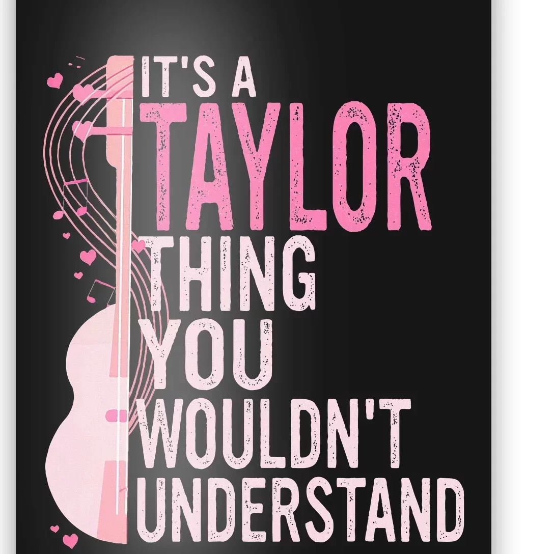 ItS A Taylor Thing You WouldnT Understand Poster