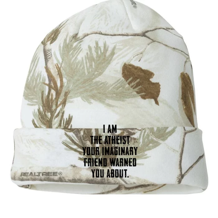 I Am The Atheist Your Imaginary Friend Warned You About Kati - 12in Camo Beanie