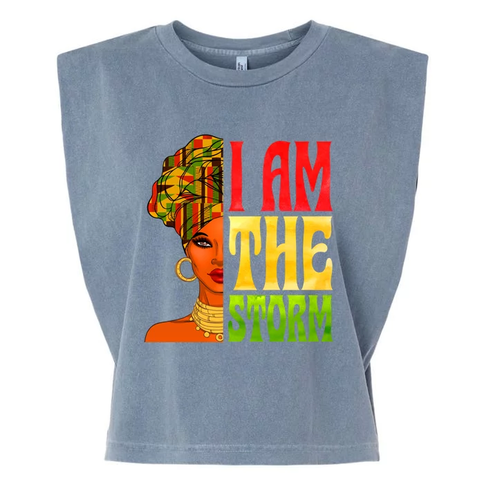 I Am The Storm Juneteenth Black Pride Freedom Black History Great Gift Garment-Dyed Women's Muscle Tee