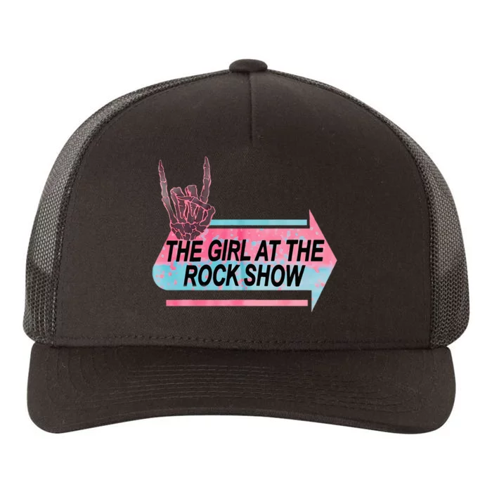 I Am The Girl At The R.O.C.K Show Classic Yupoong Adult 5-Panel Trucker Hat