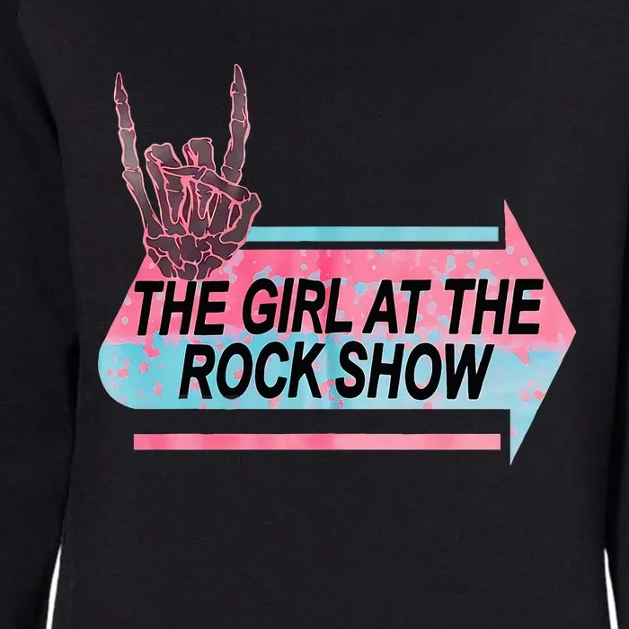 I Am The Girl At The R.O.C.K Show Classic Womens California Wash Sweatshirt