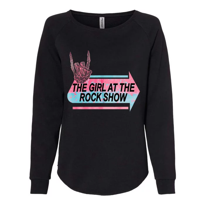 I Am The Girl At The R.O.C.K Show Classic Womens California Wash Sweatshirt