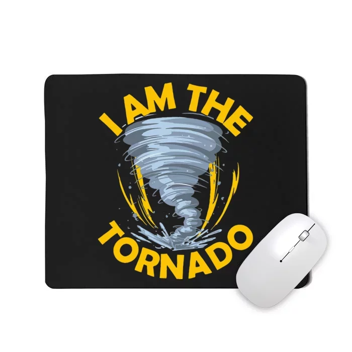 I Am The Storm Twister Tornado Hurricane Meteorologist Mousepad