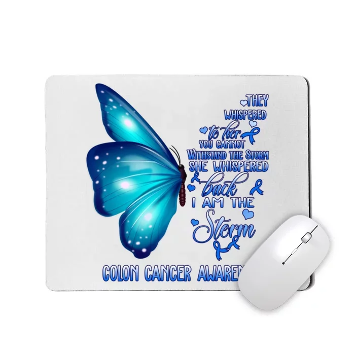 I Am The Storm Colon Cancer Awareness Butterfly Mousepad