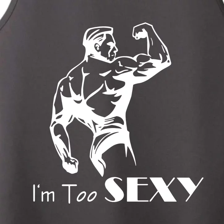 I Am Too Sexy Performance Tank