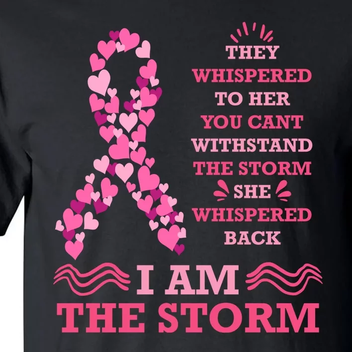 I Am The Storm Breast Cancer Ribbon Tall T-Shirt