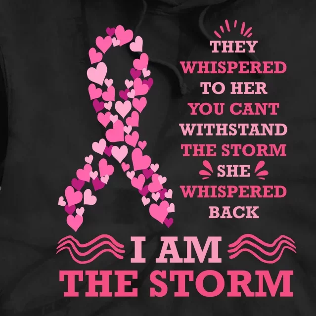 I Am The Storm Breast Cancer Ribbon Tie Dye Hoodie