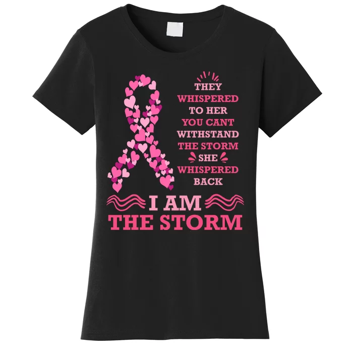 I Am The Storm Breast Cancer Ribbon Women's T-Shirt