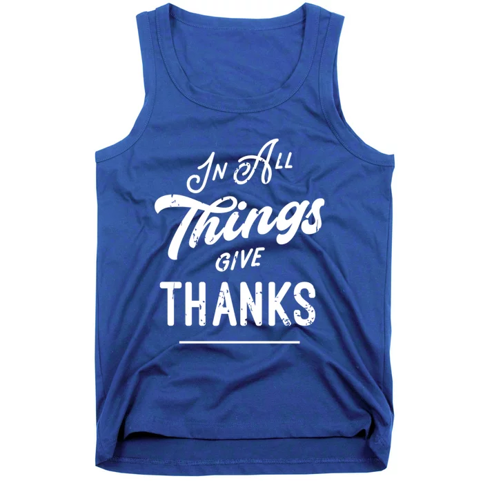 In All Things Give Thanks Inspirational Gift Tank Top