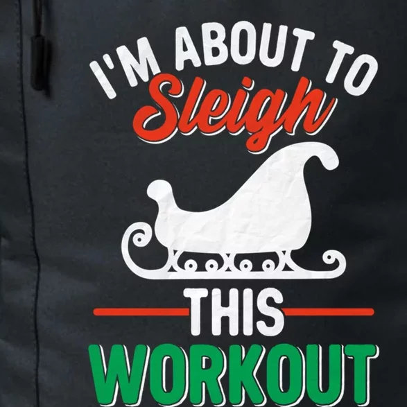 IM About To Sleigh This Workout Christmas Fitness Gym Xmas Gift Daily Commute Backpack