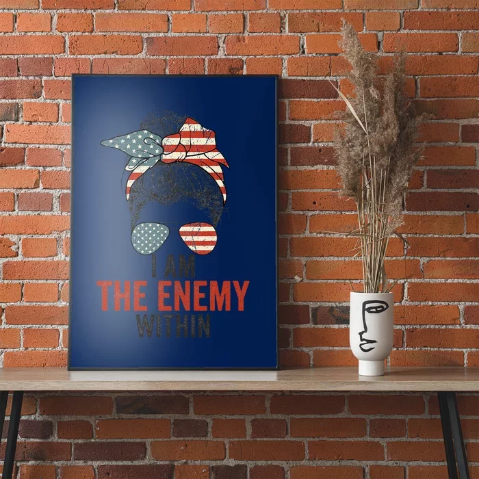 I Am The Enemy Within Harris Walz 2024 Poster