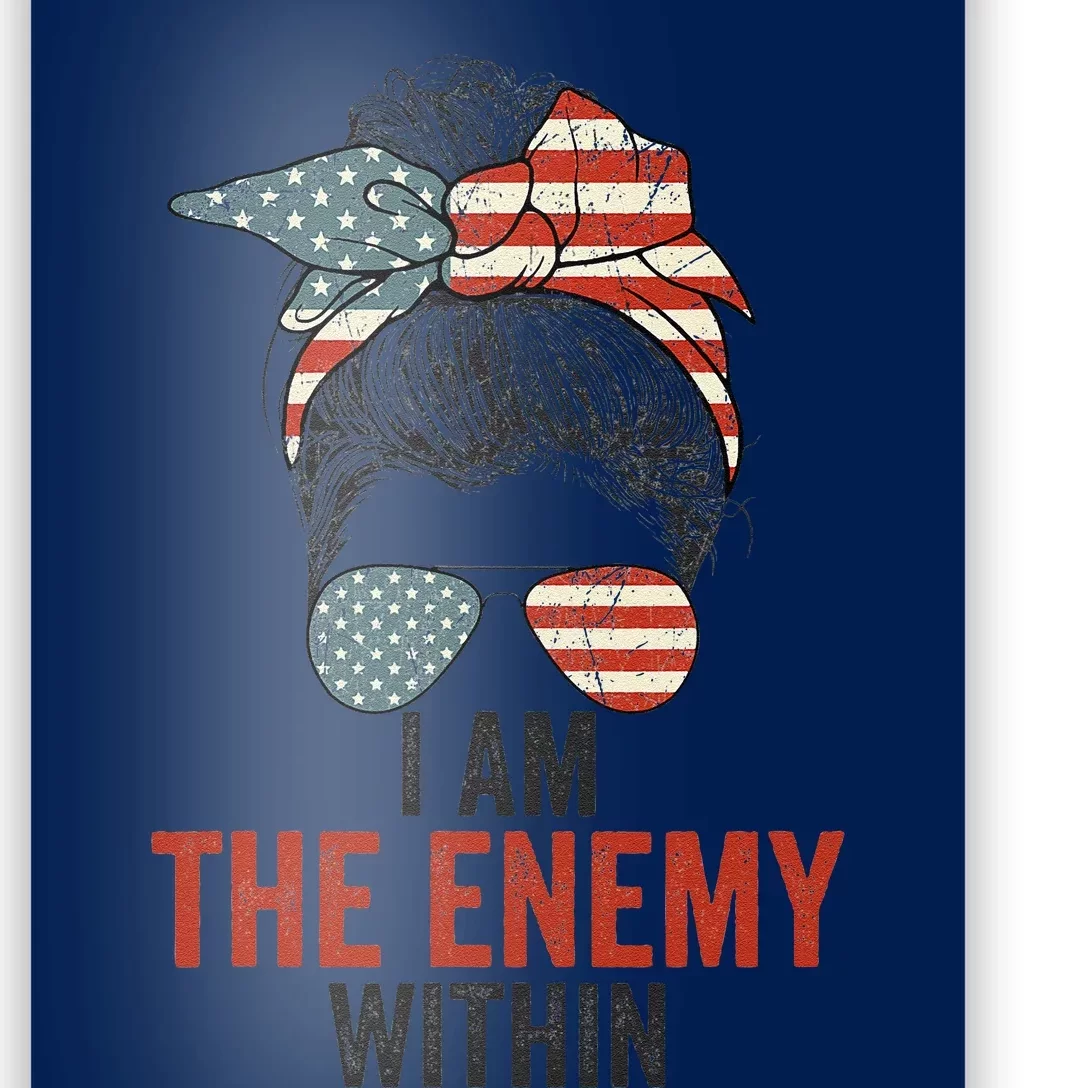 I Am The Enemy Within Harris Walz 2024 Poster