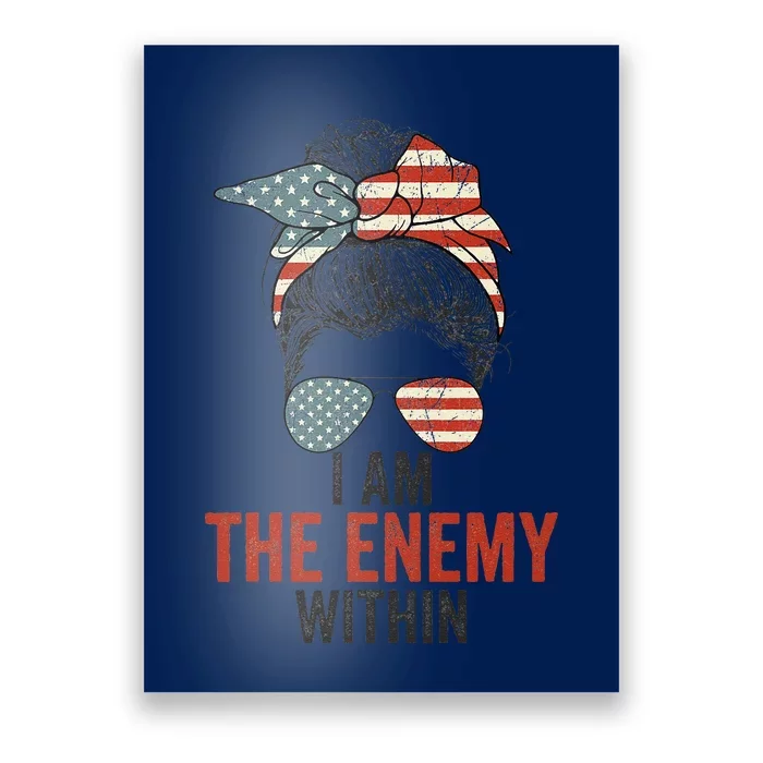 I Am The Enemy Within Harris Walz 2024 Poster