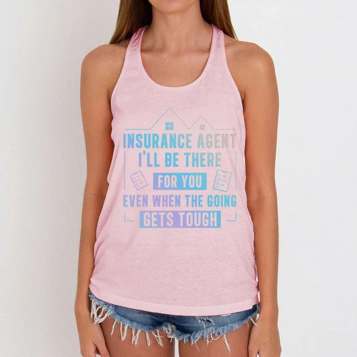 Insurance Agent There For You Funny Life Insurance Cool Gift Women's Knotted Racerback Tank