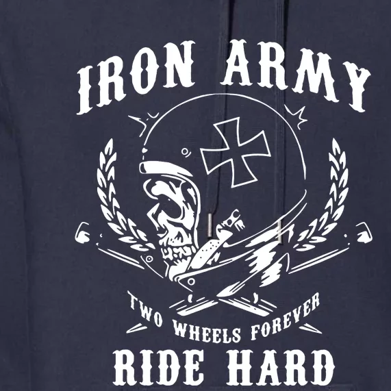 Iron Army Two Wheels Forever Ride Hard Premium Hoodie