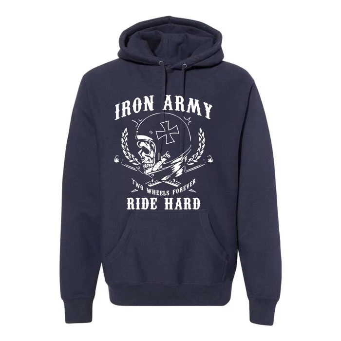 Iron Army Two Wheels Forever Ride Hard Premium Hoodie