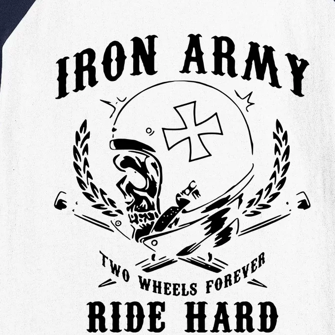 Iron Army Two Wheels Forever Ride Hard Baseball Sleeve Shirt