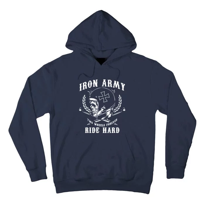 Iron Army Two Wheels Forever Ride Hard Tall Hoodie