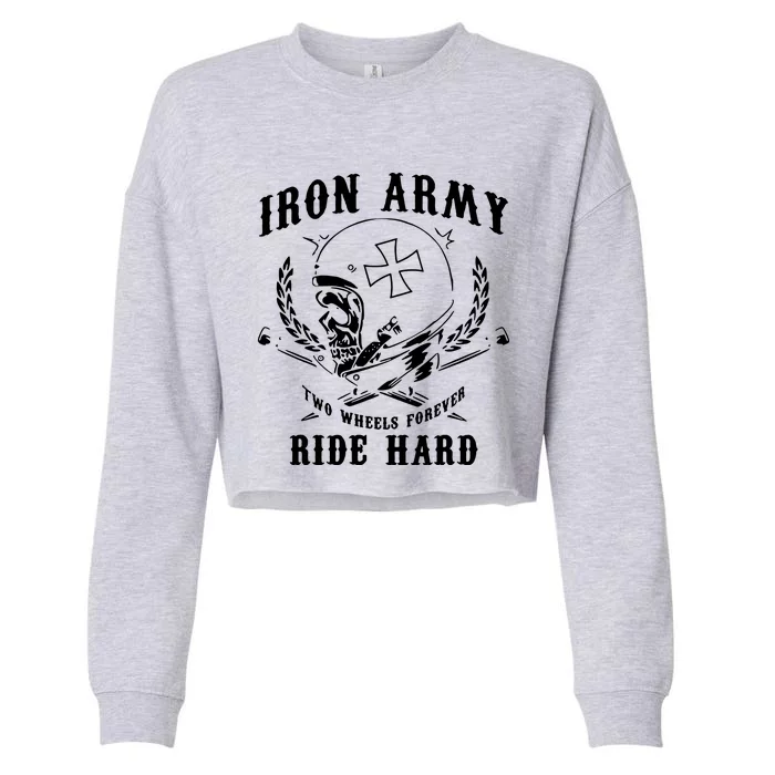 Iron Army Two Wheels Forever Ride Hard Cropped Pullover Crew