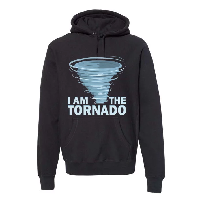 I Am The Storm Twister Tornado Hurricane Meteorologist Premium Hoodie