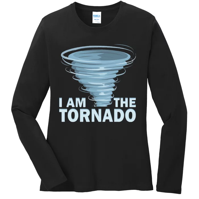 I Am The Storm Twister Tornado Hurricane Meteorologist Ladies Long Sleeve Shirt