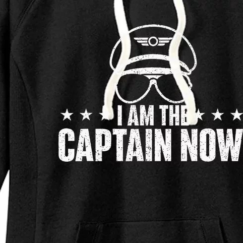 I Am The Captain Now Airplane Aircraft Lover Airline Pilot Women's Fleece Hoodie