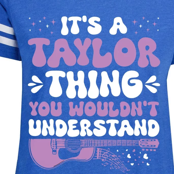 ItS A Taylor Thing You WouldnT Understand Taylor Enza Ladies Jersey Football T-Shirt