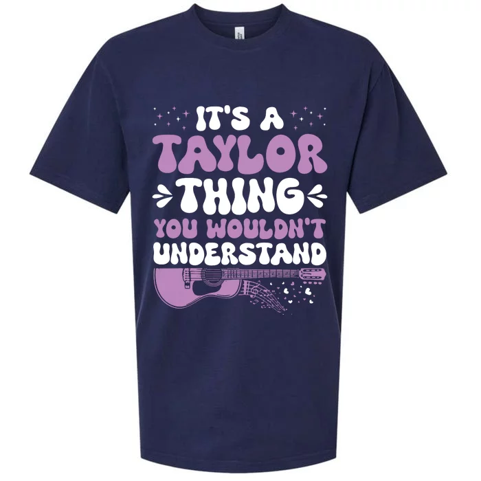 ItS A Taylor Thing You WouldnT Understand Taylor Sueded Cloud Jersey T-Shirt