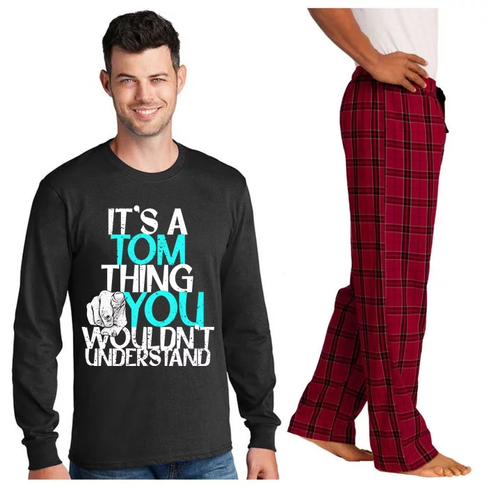 It's A Tom Thing You Wouldn't Understand Gift Long Sleeve Pajama Set