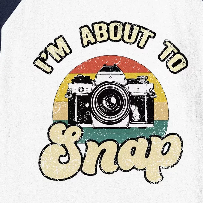 Im About To Snap Photography Photographer Cameraman Camera Baseball Sleeve Shirt