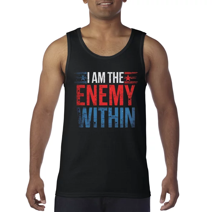 I Am The Enemy Within Kamala Harris Trump Tank Top