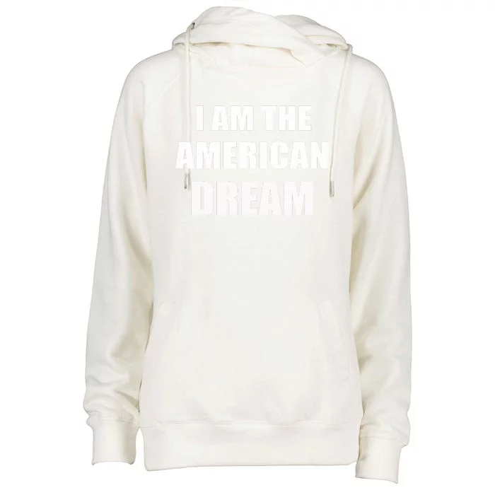 I Am The American Dream Womens Funnel Neck Pullover Hood