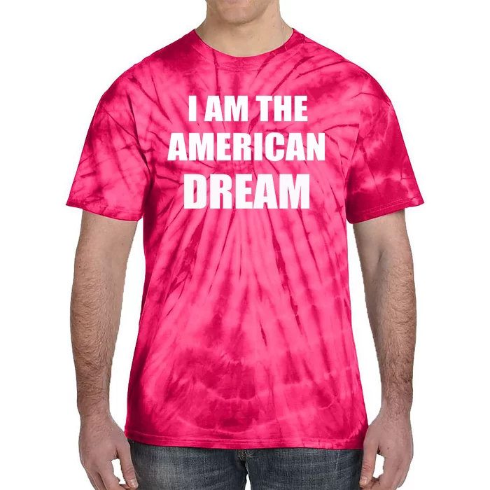 I Am The American Dream Tie-Dye T-Shirt